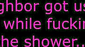 Neighbor asks, 'What are you doing in the shower?' Caught on camera