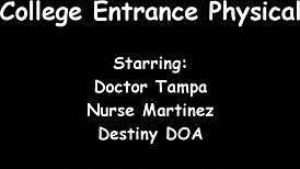 Tampa University Entrance Physical - Destiny 18+ Doa!