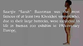 Saartjie Baartman had a big black ass!