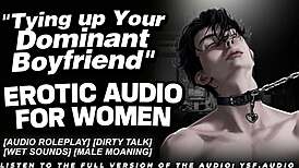 Tying Up Your Dominant Boyfriend Dirty Talk Roleplay Audio