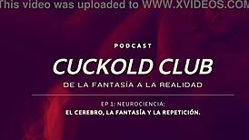 Neurociencias Podcast Explores Cuckold Night Club Secrets