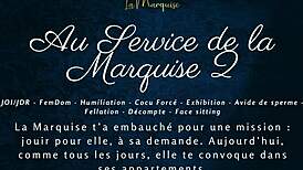 wanna serve the french marquise? femdom joi humiliation audio porn commands you